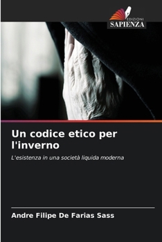 Un codice etico per l'inverno (Italian Edition)