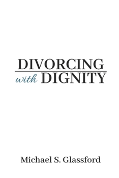 Paperback Divorcing with Dignity Book
