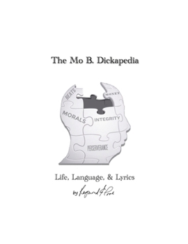 Paperback The Mo B. Dickapedia: Life, Language, & Lyrics Book