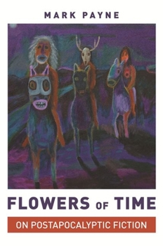 Paperback Flowers of Time: On Postapocalyptic Fiction Book