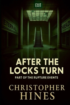 Paperback After The Locks Turn: Part Of The Rupture Events Book