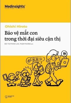 Paperback Protecting Your Child's Eyes in the Age of Myopia [Vietnamese] Book