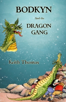 Paperback BODKYN and the DRAGON GANG Book