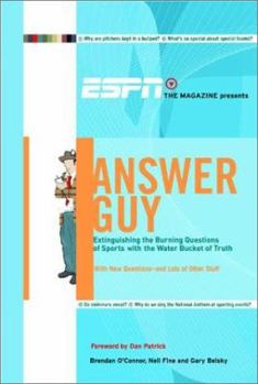 Paperback ESPN the Magazine Presents Answer Guy: Extinguishing the Burning Questions of Sports with the Water Bucket of Truth Book