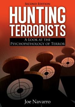 Paperback Hunting Terrorists: A Look at the Psychopathology of Terror Book