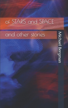 Paperback Of Stars and Space: and other stories Book