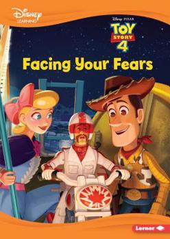 Facing Your Fears: A Toy Story Tale