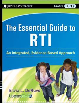 Paperback The Essential Guide to RTI, Grades K-12: An Integrated, Evidence-Based Approach Book
