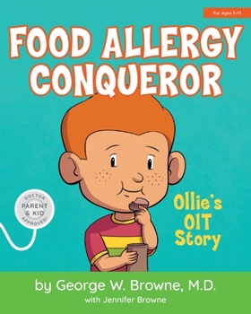 Paperback Food Allergy Conqueror: Ollie's OIT Story Book
