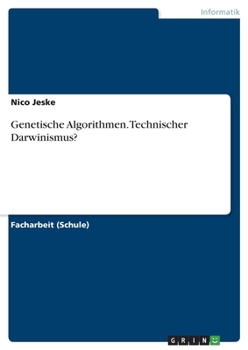 Paperback Genetische Algorithmen. Technischer Darwinismus? [German] Book