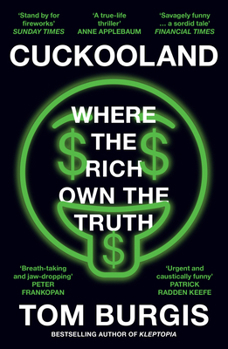 Paperback Cuckooland: Where the Rich Own the Truth Book