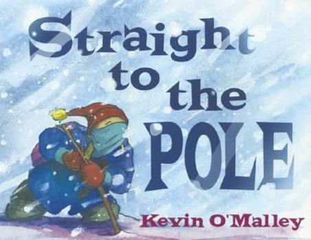 Hardcover Straight to the Pole Book