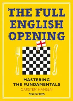 Paperback The Full English Opening: Mastering the Fundamentals Book