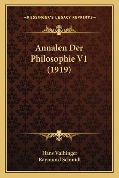 Paperback Annalen Der Philosophie V1 (1919) [German] Book