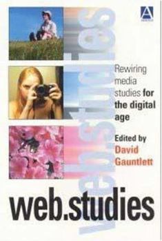 Paperback Web.Studies: Rewiring Media Studies for the Digital Age Book