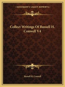 Paperback Collect Writings Of Russell H. Conwell V4 Book