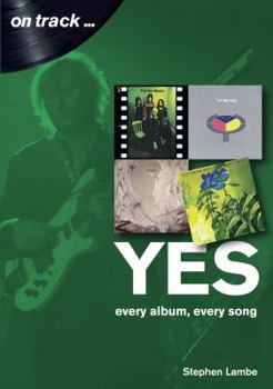 Paperback Yes: Every Album, Every Song Book