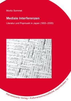 Hardcover Mediale Interferenzen: Literatur Und Popmusik in Japan (1955-2005) [German] Book