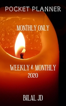 Paperback Pocket Planner Monthly Only: WEEKLY MONTHLY PLANNER 2020: 2020 CALENDAR: JAN 1st - DEC 31 Book