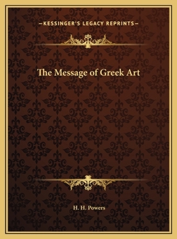 Hardcover The Message of Greek Art Book