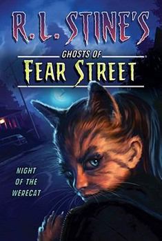 Night of the Werecat - Book #12 of the Ghosts of Fear Street