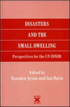 Hardcover Disasters and the Small Dwelling: Perspectives for the Un Idndr Book