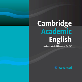 Cambridge Academic English C1 Advanced Class Audio CD and DVD Pack: An Integrated Skills Course for Eap