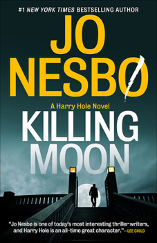 Killing Moon: A Harry Hole Novel (13) - Book #13 of the Harry Hole