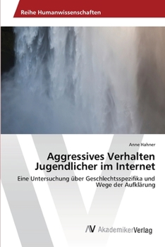 Paperback Aggressives Verhalten Jugendlicher im Internet [German] Book