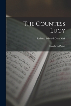 Paperback The Countess Lucy: Singular or Plural? Book