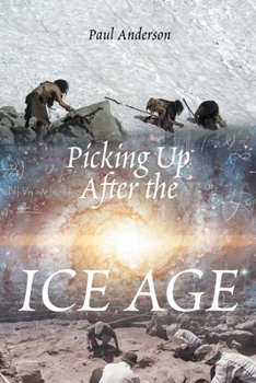 Paperback Picking Up After the Ice Age Book
