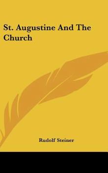 Hardcover St. Augustine And The Church Book