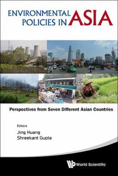 Environmental Policies in Asia: Perspectives from Seven Asian Countries