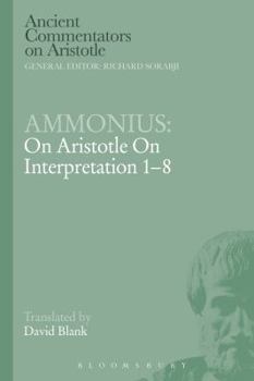 Paperback Ammonius: On Aristotle on Interpretation 1-8 Book