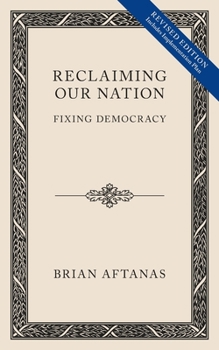 Paperback Reclaiming Our Nation: Fixing Democracy Book