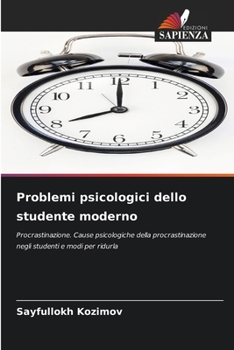 Problemi psicologici dello studente moderno (Italian Edition)