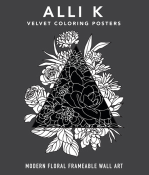 Audio CD Velvet Coloring Posters: Modern Floral Frameable Wall Art Book