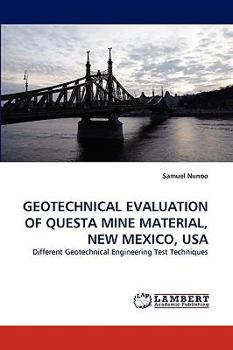 Geotechnical Evaluation of Questa Mine Material, New Mexico, USA
