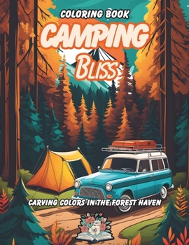 Paperback Camping Bliss: Carving colors in Forest Haven Book