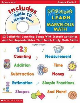 Paperback Sing Along and Learn: Marvelous Math (with Audio CD): 12 Delightful Learning Songs with Instant Activities and Fun Reproducibles That Teach Early Math Book