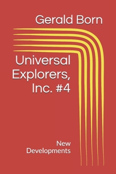 Paperback Universal Explorers, Inc. #4: New Developments Book