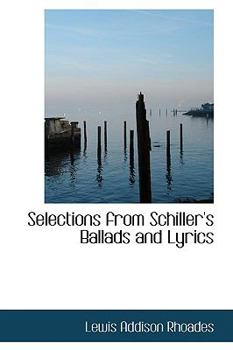 Paperback Selections from Schiller's Ballads and Lyrics Book