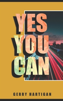 Paperback Yes You Can: Beliefs to change your life Book