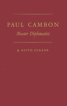Hardcover Paul Cambon: Master Diplomat Book
