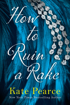 How to Ruin a Rake (Rakes of London)