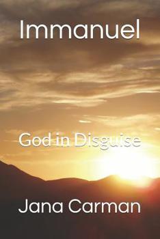 Paperback Immanuel: God in Disguise Book