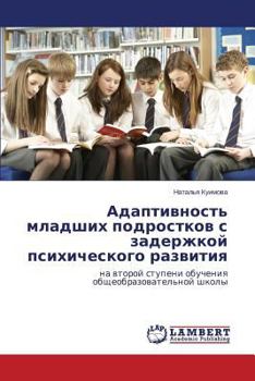 Paperback Adaptivnost' Mladshikh Podrostkov S Zaderzhkoy Psikhicheskogo Razvitiya [Russian] Book