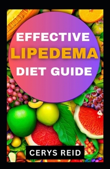 Paperback Effective Lipedema Diet Guide: Manage Symptoms, Support Wellness Expert Tips & Nourishing Recipes Book