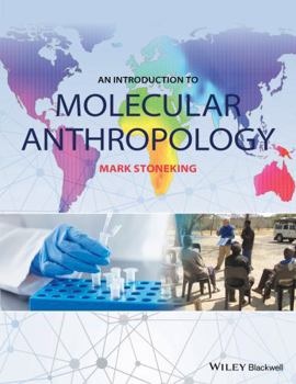 Paperback An Introduction to Molecular Anthropology Book