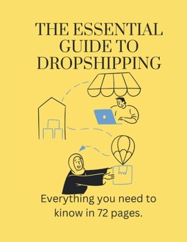 Paperback The Essential Guide to Dropshipping Book